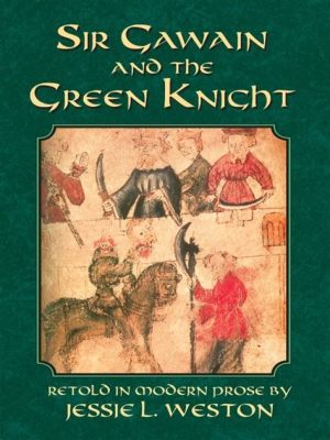  Cosa Impareremo dal Coraggio di Sir Gawain e il Cavaliere Verde?